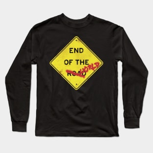 END OF THE WORLD Long Sleeve T-Shirt